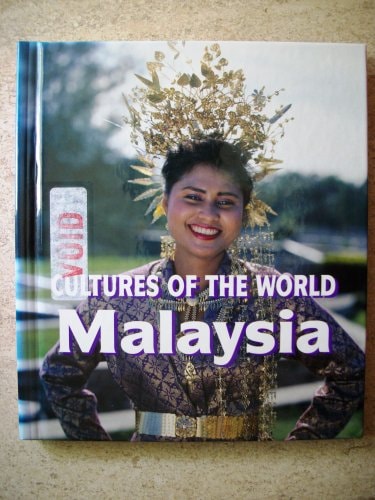 Malaysia (Cultures of the World (First Edition)(R))
