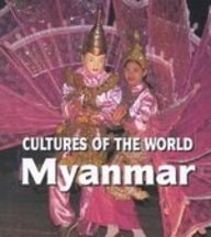 Myanmar (Cultures of the World)