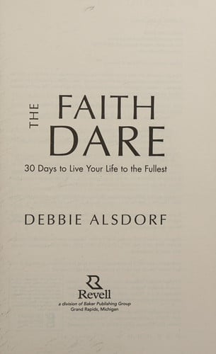 Faith Dare: 30 Days to Live Your Life to the Fullest
