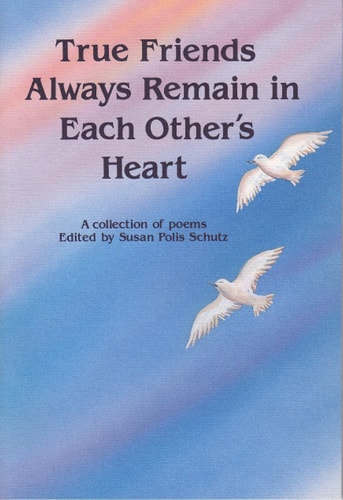 True Friends Always Remain in Each Others Hearts: A Blue Mountain Arts Collection (Friendship)