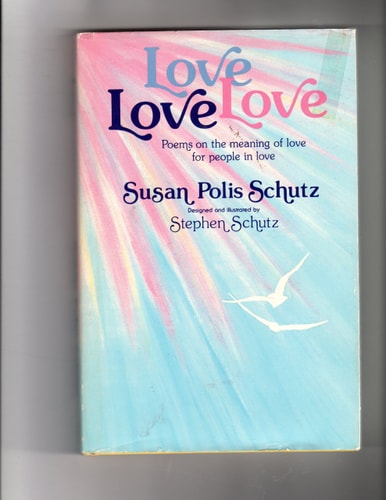 Love Love Love: Poems on the Meaning of Love for People in Love