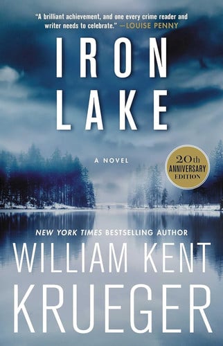 Iron Lake (20th Anniversary Edition): A Novel (Cork O'Connor Mystery Series)