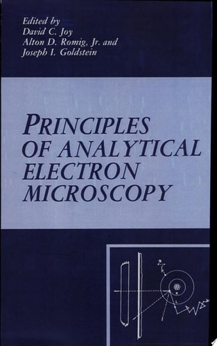 Principles of Analytical Electron Microscopy