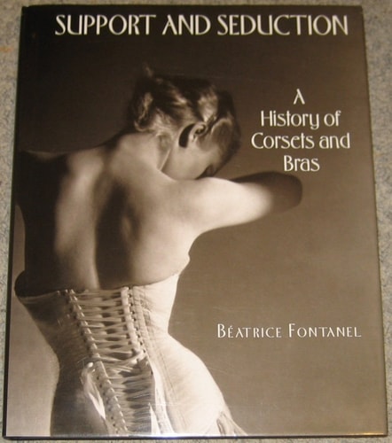 Support and Seduction: A History of Corsets and Bras