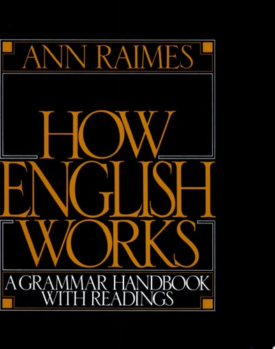 How English Works: A Grammar Handbook with Readings