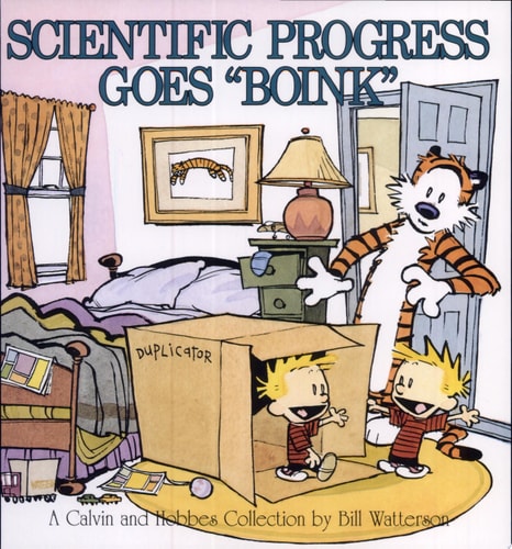 Scientific Progress Goes Boink A Calvin and Hobbes Collection
