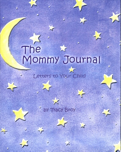 The Mommy Journal: Letters to Your Child