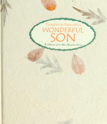 Thoughts to Share With a Wonderful Son: A Collection from Blue Mountain Arts ("the Language of ..." Series)