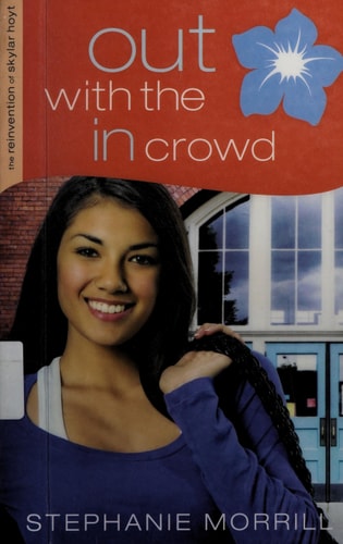 Out with the In Crowd (The Reinvention of Skylar Hoyt)