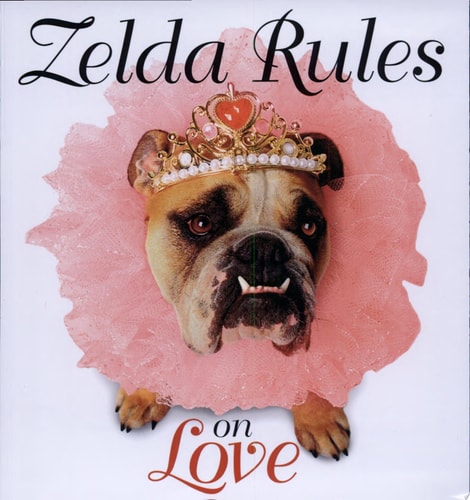 Zelda Rules On Love: A Zelda Wisdom Book