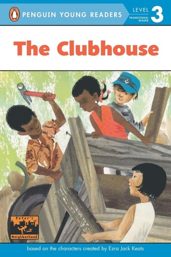 The Clubhouse (Penguin Young Readers, Level 3)