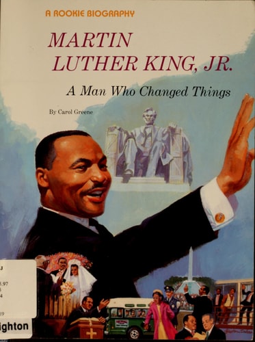 Martin Luther King Jr.: A Man Who Changed Things (Rookie Biographies)