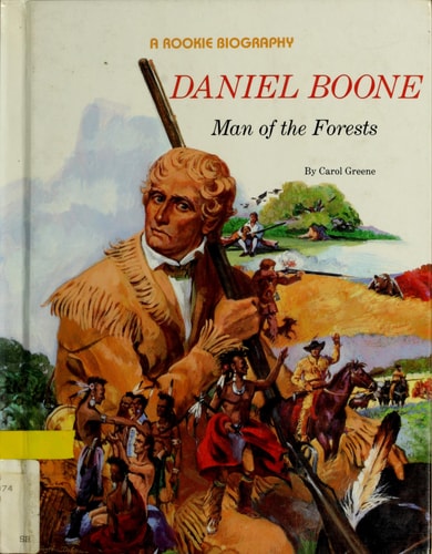 Daniel Boone: Man of the Forests (Rookie Biography)