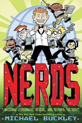 NERDS National Espionage, Rescue, and Defense Society (Book One)