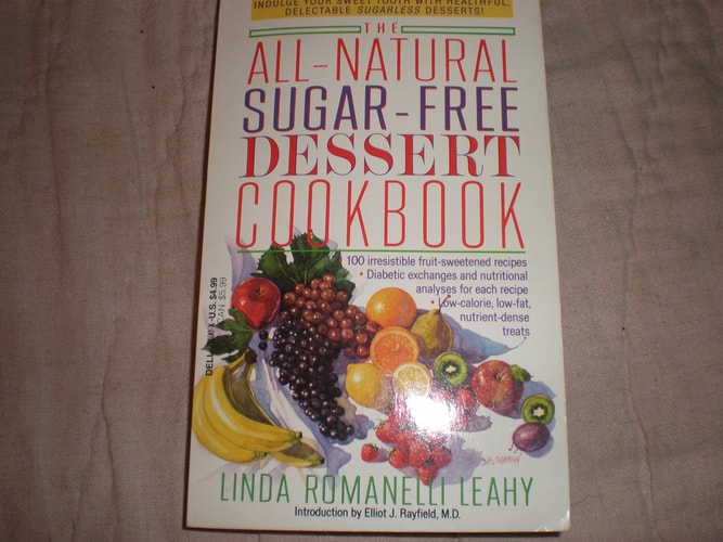 All Natural, Sugar Free Dessert Cookbook