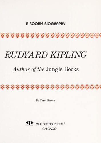 Rudyard Kipling: Author of the Jungle Books (Rookie Biography)