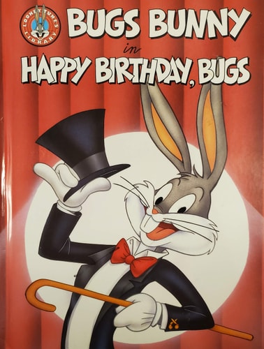 Bugs Bunny in Happy Birthday, Bugs (Looney Tunes Big Screen Storybooks)