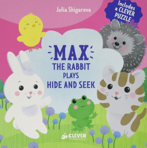 Max The Rabbit Plays Hide and Seek: Includes a Clever Puzzle (Clever Puzzle Books)