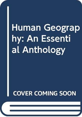 Human Geography: An Essential Anthology