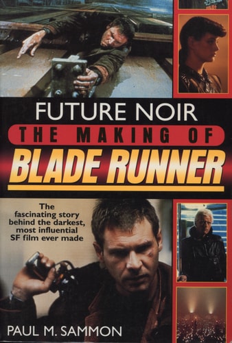 Future Noir: The Making of Blade Runner