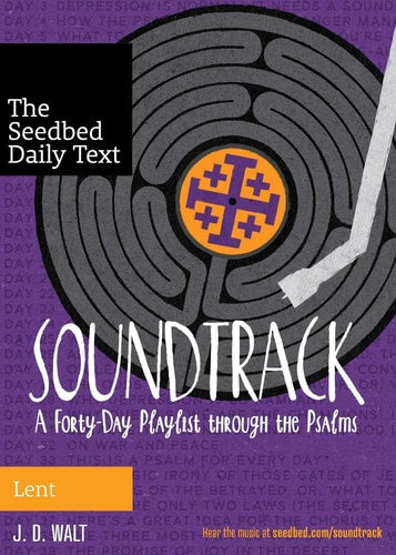 Soundtrack: A Forty-Day Playlist Through the Psalms