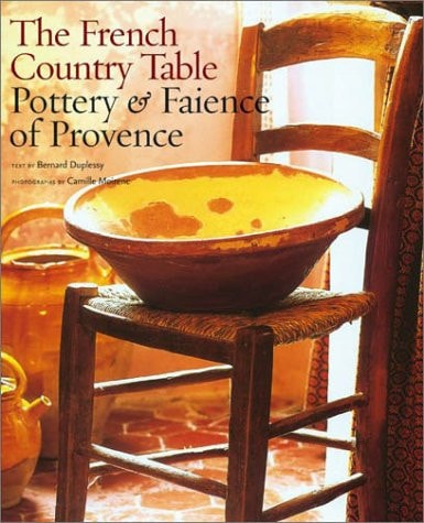The French Country Table Pottery & Faience of Provence