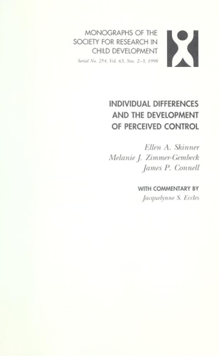 Individual Differences and the Development of Perceived Control (Monographs of the Society for Research in Child Development)