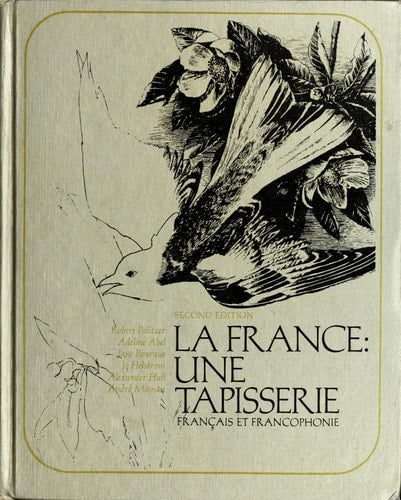 La France: Une Tapisserie Français et Francophonie (French and English Edition)