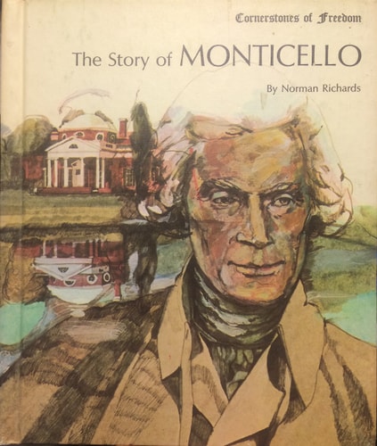 The Story of Monticello