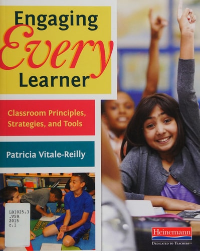 Engaging Every Learner: Classroom Principles, Strategies, and Tools