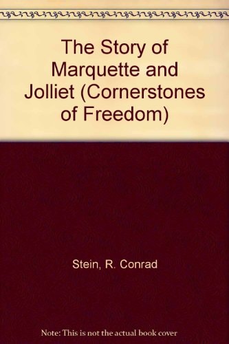 The Story of Marquette and Jolliet (Cornerstones of Freedom)