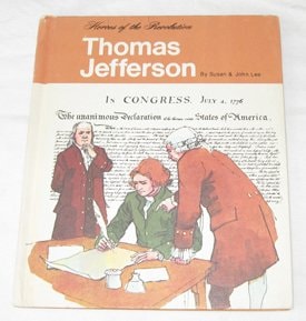 Thomas Jefferson, (Heroes of the Revolution)
