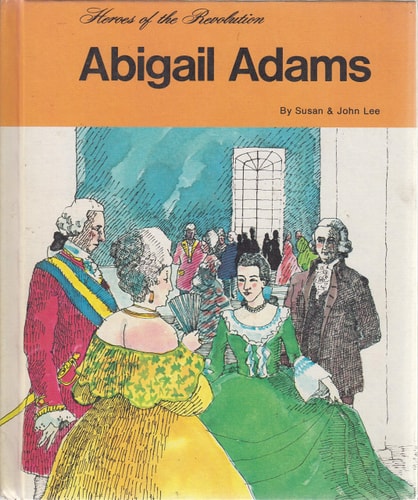 Abigail Adams (Heroes of the Revolution)