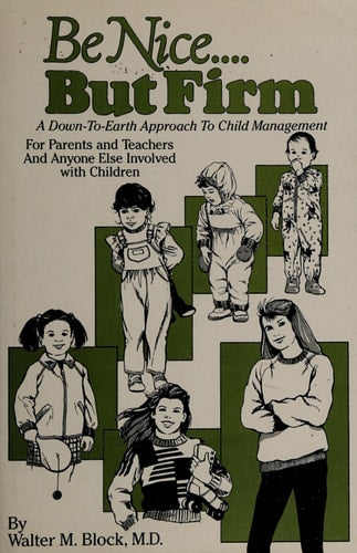 Be Nice but Firm: A Down-To-Earth Approach to Child Management