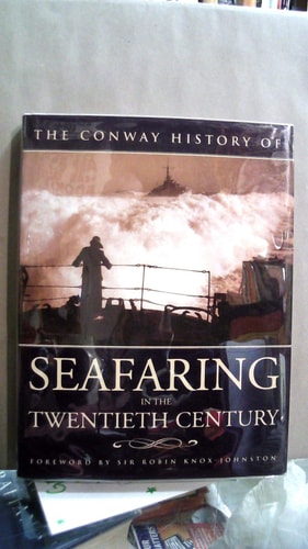 The Conway History of Seafaring in the Twentieth Century