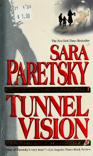 Tunnel Vision: A V. I. Warshawski Novel