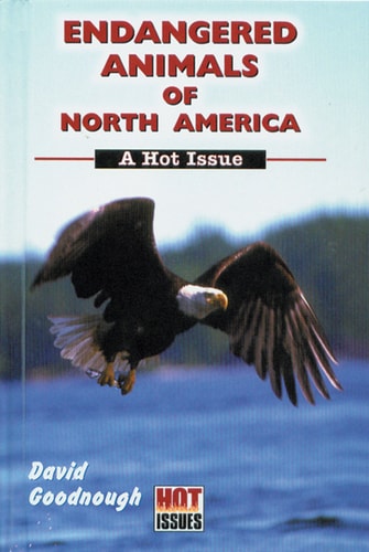 Endangered Animals of North America: A Hot Issue (Hot Issues)