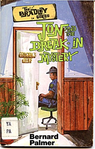 JON and the BREAK IN MYSTERY (THE BRADLEY SERIES)