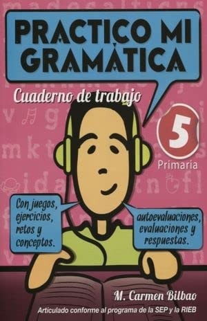 PRACTICO MI GRAMATICA 5 CUADERNO DE TRABAJO. PRIMARIA