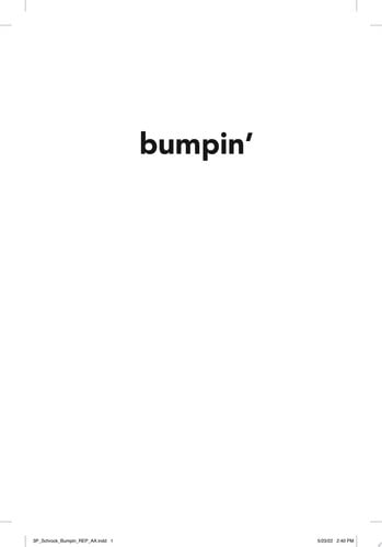 Bumpin' The Modern Guide to Pregnancy: Navigating the Wild, Weird, and Wonderful Journey From Conception Through Birth and Beyond