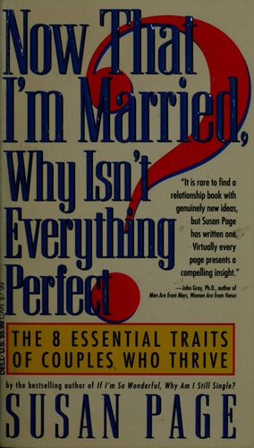 Now That I'm Married, Why Isn't Everything Perfect?