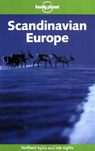 Lonely Planet Scandinavian Europe (Lonely Planet)