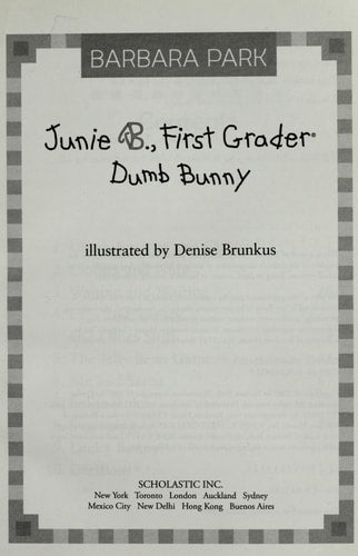 Junie B., First Grader: Dumb Bunny (Junie B. Jones #27)