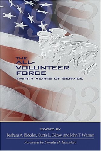 The All-Volunteer Force: Thirty Years Of Service