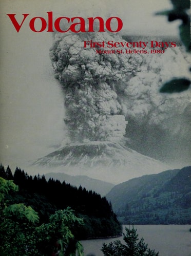 Volcano: First Seventy Days, Mount St. Helens, 1980