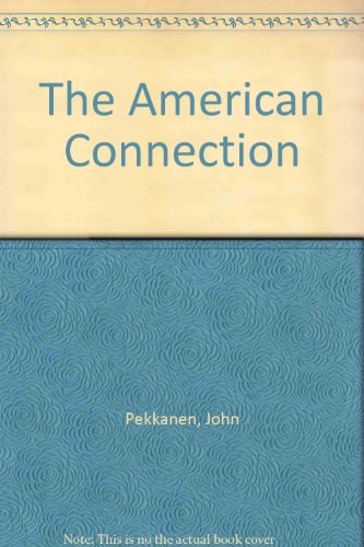 The American Connection; Profiteering and Politicking in the "Ethical" Drug Industry.