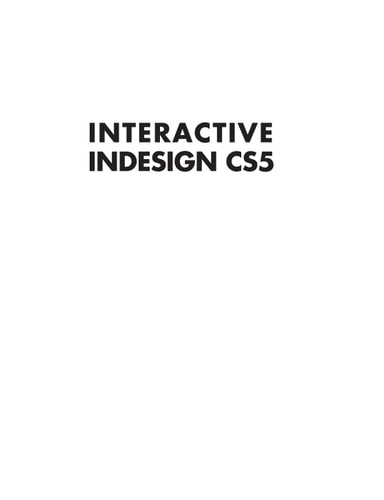 Interactive InDesign CS5. Focal Press. 2011.