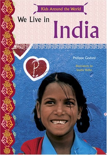 Kids Around the World: We Live in India