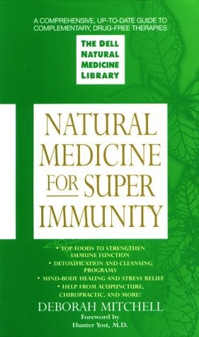 Natural Medicine for Super immunity The Dell Natural Medicine Library