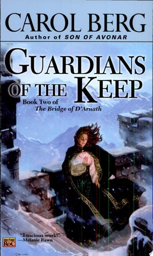 Guardians of the Keep: Book Two of the Bridge of D'Arnath